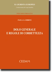 Dolo generale e regole di correttezza 