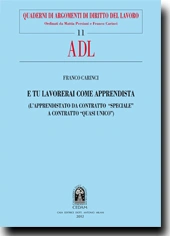 E tu lavorerai come apprendista  