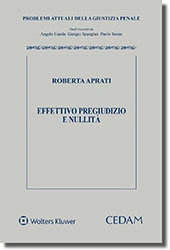 Effettivo pregiudizio e nullità 