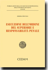 Esecuzione dell'ordine del superiore e responsabilità penale 