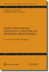 Esercitazioni penali sostanziali e processuali. Pensieri in ordine sparso. 