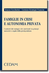 Famiglie in crisi e autonomia privata 