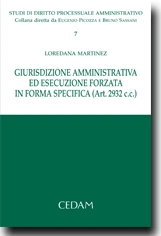 Giurisdizione amministrativa ed esecuzione forzata in forma specifica (art.2932 c.c.) 