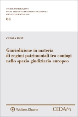 Giurisdizione in materia di regimi patrimoniali tra coniugi nello spazio giudiziario europeo 