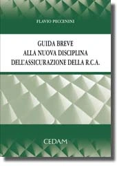 Guida breve alla nuova disciplina dell'assicurazione della Rca 