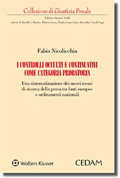 I controlli occulti e continuativi come categoria probatoria  