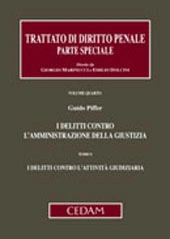 I delitti contro l'amministrazione della giustizia. I delitti contro l'attività giudiziaria 