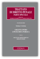I delitti contro l'incolumità pubblica. Tomo II: I delitti di comune pericolo mediante frode 