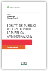 I delitti dei Pubblici Ufficiali contro la Pubblica Amministrazione 