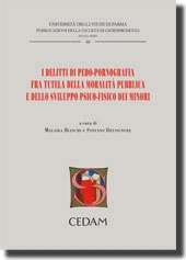 I delitti di pedo-pornografia fra tutela della moralità pubblica e dello sviluppo psico-fisico dei minori 