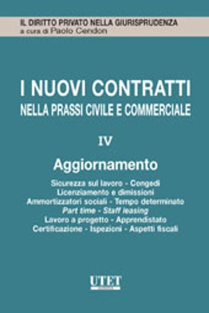 I nuovi contratti nella prassi civile e commerciale - Aggiornamento Vol. IV 