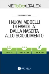 I nuovi modelli di famiglia: dalla nascita allo scioglimento 