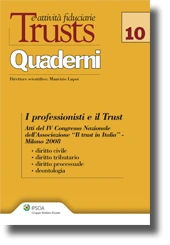 I professionisti e il trust: diritto civile, tributario, processuale, deontologia 