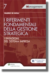 I riferimenti fondamentali della gestione strategica 