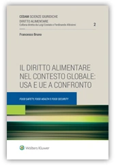 Il Diritto Alimentare nel Contesto Globale: Usa e Ue a Confronto  