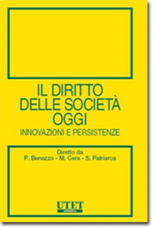 Il Diritto delle società oggi - Innovazioni e persistenze 
