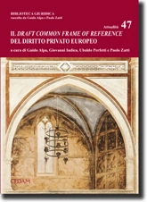 Il Draft Common Frame of Reference del diritto privato europeo 