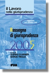 Il Lavoro nella giurisprudenza  - Rassegna di giurisprudenza 2005 