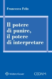 Il Potere di Punire, il Potere di Interpretare  