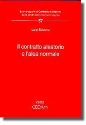 Il contratto aleatorio e l'alea normale 