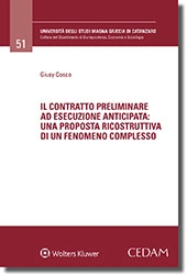 Il contratto preliminare ad esecuzione anticipata: una proposta ricostruttiva di un fenomeno complesso 