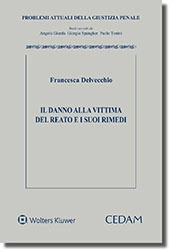 Il danno alla vittima del reato e i suoi rimedi 