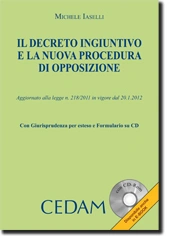 Il decreto ingiuntivo e la nuova procedura di opposizione 