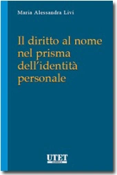 Il diritto al nome nel prisma dell'identità personale 