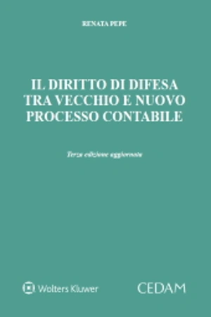 Il diritto di difesa tra vecchio e nuovo processo contabile 