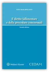Il diritto fallimentare e delle procedure concorsuali 