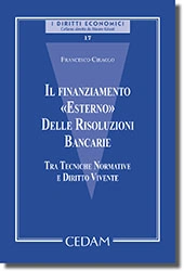 Il finanziamento "esterno" delle risoluzioni bancarie 