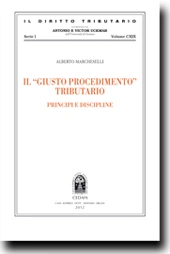 Il giusto procedimento Tributario. Principi e discipline 