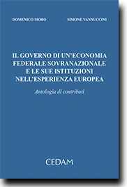 Il governo di un'economia federale sovranazionale e le sue istituzioni nell'esperienza europea 