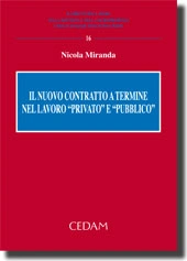 Il nuovo contratto a termine nel lavoro "privato" e "pubblico" 