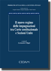 Il nuovo regime delle impugnazioni tra Corte costituzionale e Sezioni Unite 