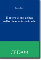 Il potere di sub-delega nell'ordinamento regionale 
