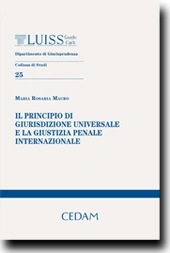 Il principio di giurisdizione universale e la giustizia penale internazionale penale 