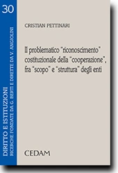 Il problematico "riconoscimento"costituzionale della "cooperazione " fra"scopo"e"struttura"degli enti 