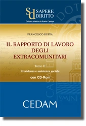 Il rapporto di lavoro degli extracomunitari - Tomo II: Previdenza e assistenza sociale 