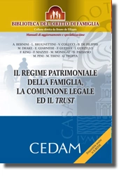 Il regime patrimoniale della famiglia, la comunione legale ed il trust 