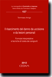 Il risarcimento del danno da uccisione e da lesioni personali 
