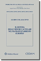 Il sistema delle misure cautelari nel mandato d'arresto europeo 
