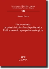 Il terzo contratto: da ipotesi di studio a formula problematica. Profili ermeneutici e prospettive assiologiche 