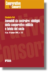 Immobili da costruire: obblighi della cooperativa edilizia e tutela del socio 