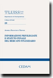 Informazioni privilegiate e statuto penale del mercato finanziario 