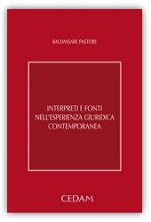 Interpreti e fonti nell'esperienza giuridica contemporanea 