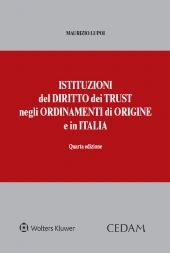 Istituzioni del diritto dei trust negli ordinamenti di origine e in Italia 
