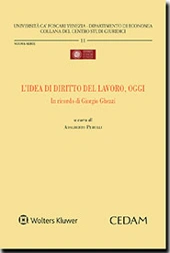 L'Idea di diritto del lavoro. Oggi 