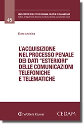L'acquisizione nel processo penale dei dati "esteriori" delle comunicazioni telefoniche e telematiche  