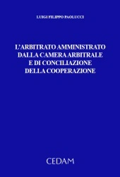 L' arbitrato amministrato dalla camera arbitrale e di conciliazione della cooperazione 